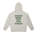 Common sense hoodie