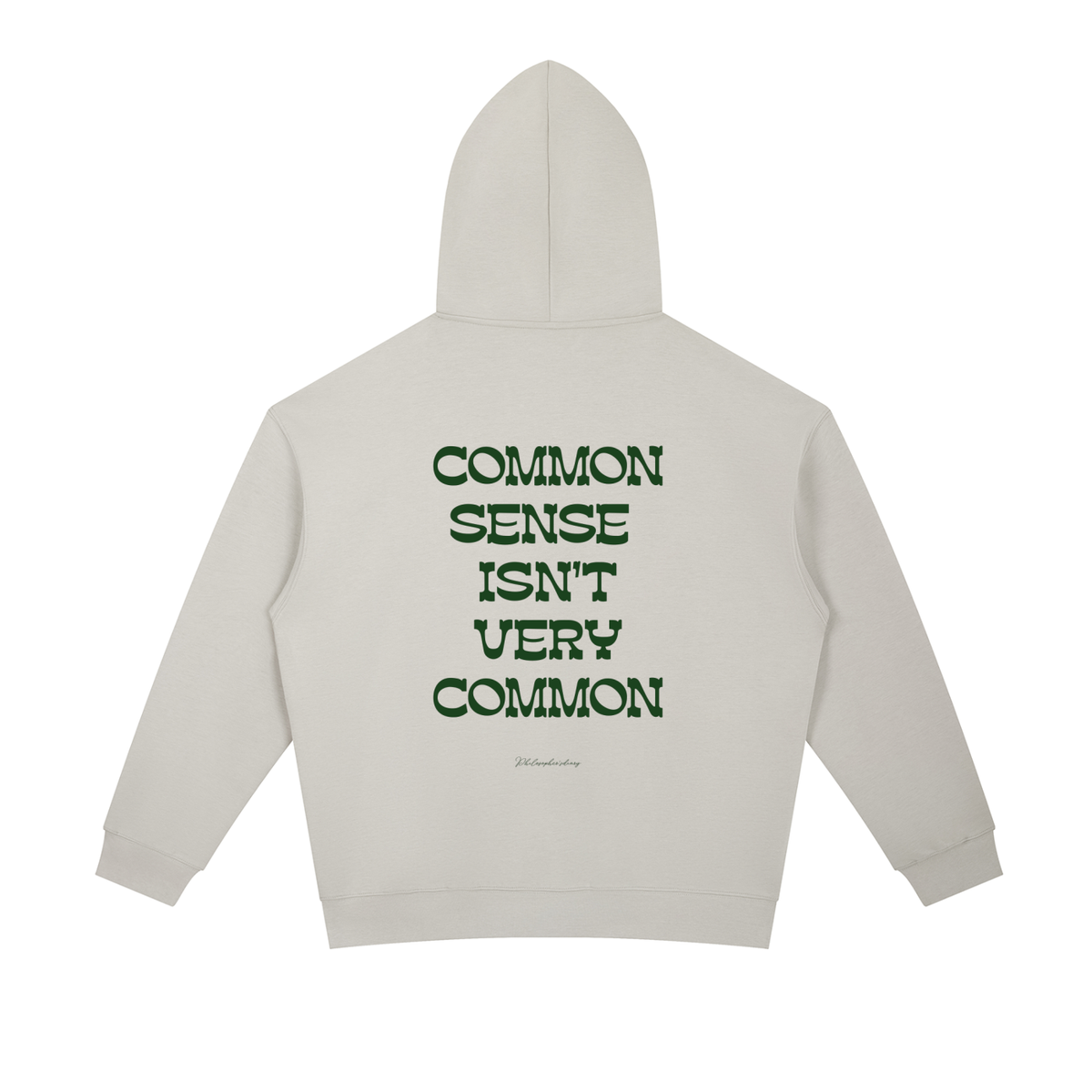 Common sense hoodie
