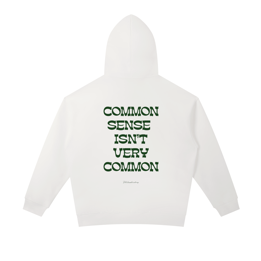 Common sense hoodie