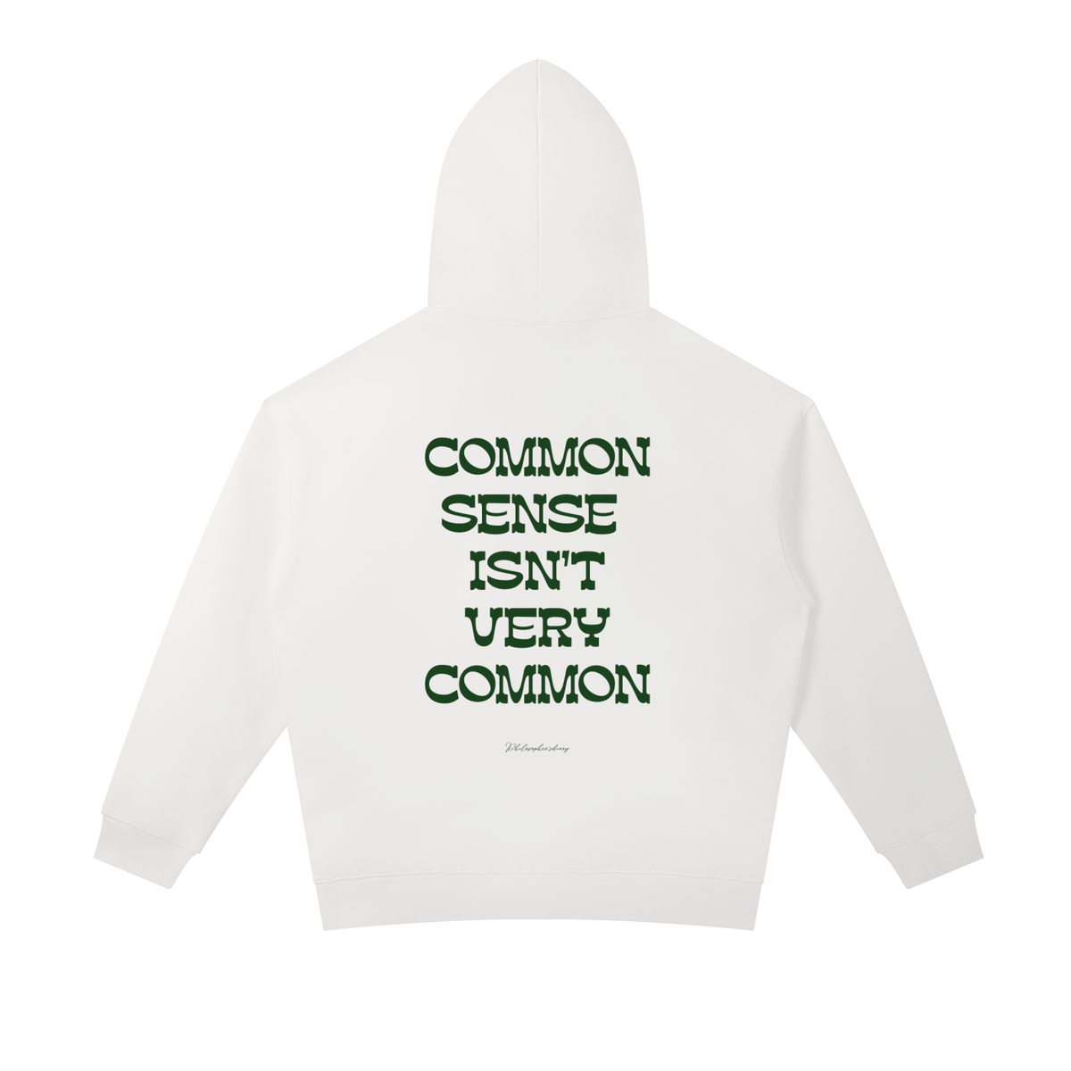 Common sense hoodie